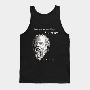 You know nothing, Socrates Tank Top